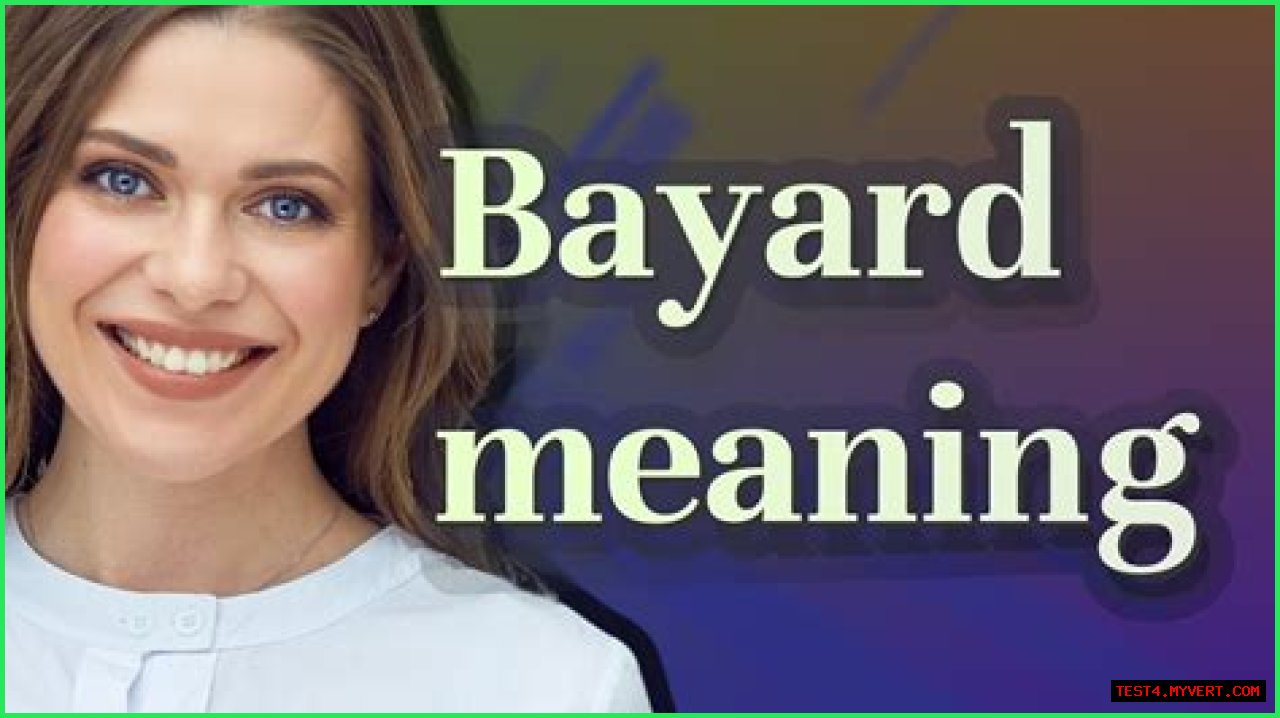 Exploring The Meaning And Significance Of Bayard