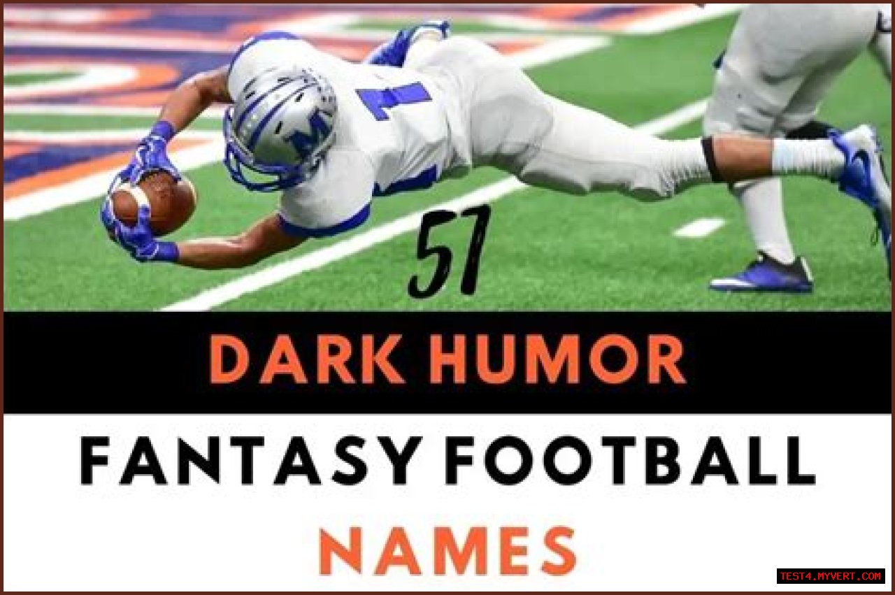 Touchdowns In The Dark: A Guide To Dark Humor Fantasy Football Names