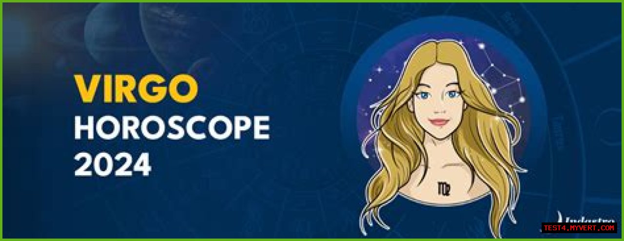 Unlocking The Stars: A Comprehensive Horoscope For 2024 Virgo