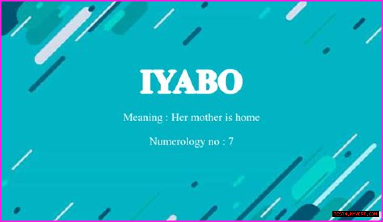 What Is The Meaning Of Iyabo?